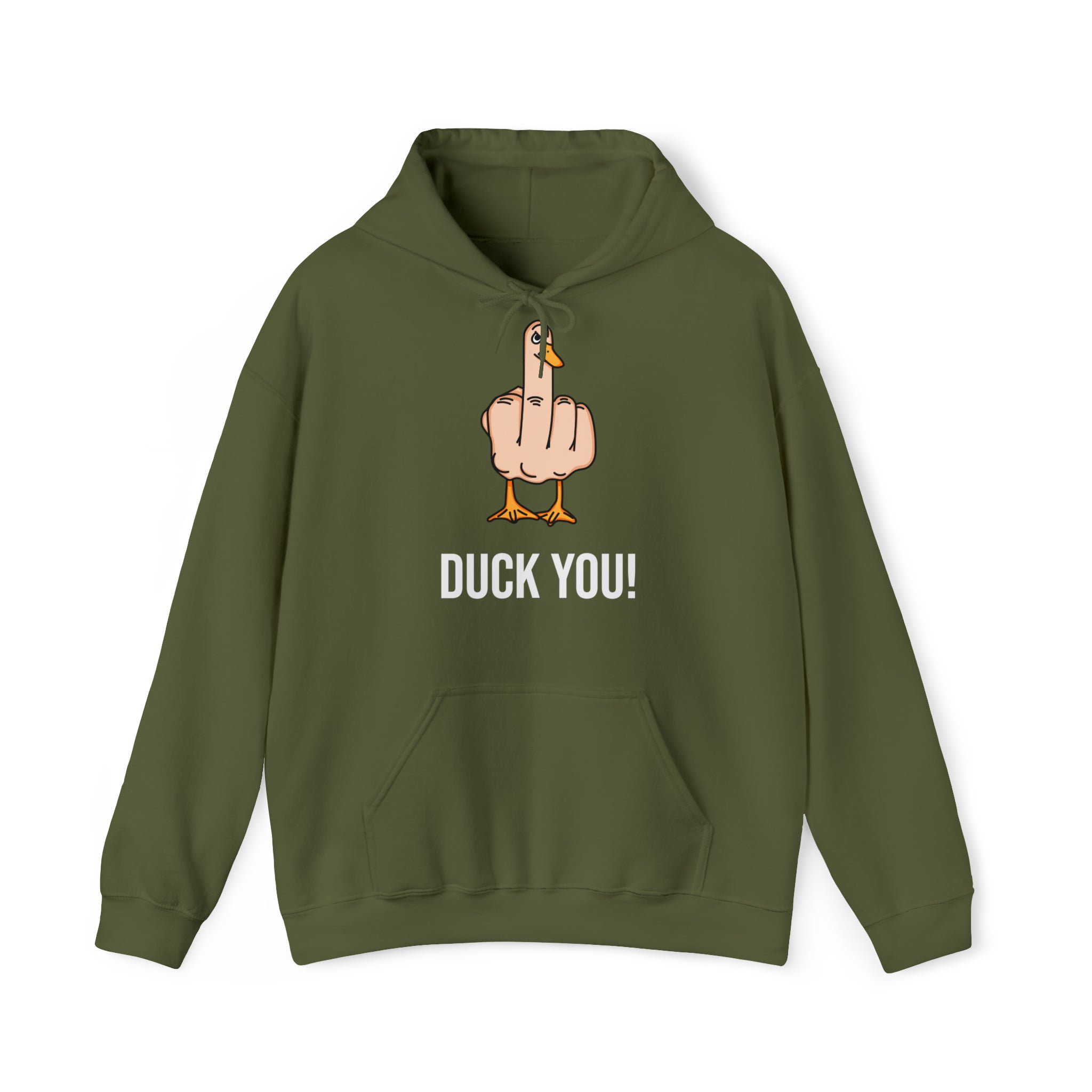 Duck You - Hooded Sweatshirt