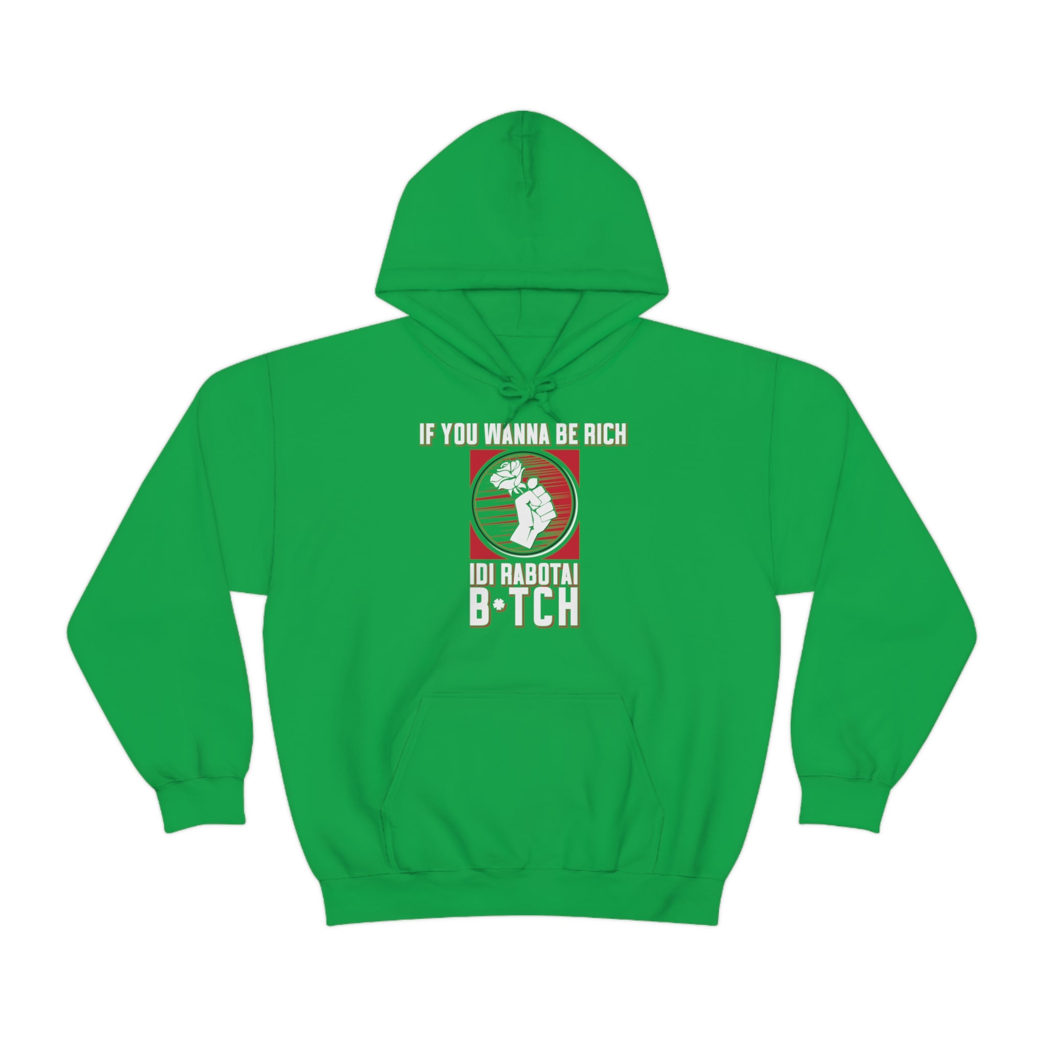 Idi Rabotai -  Hooded Sweatshirt