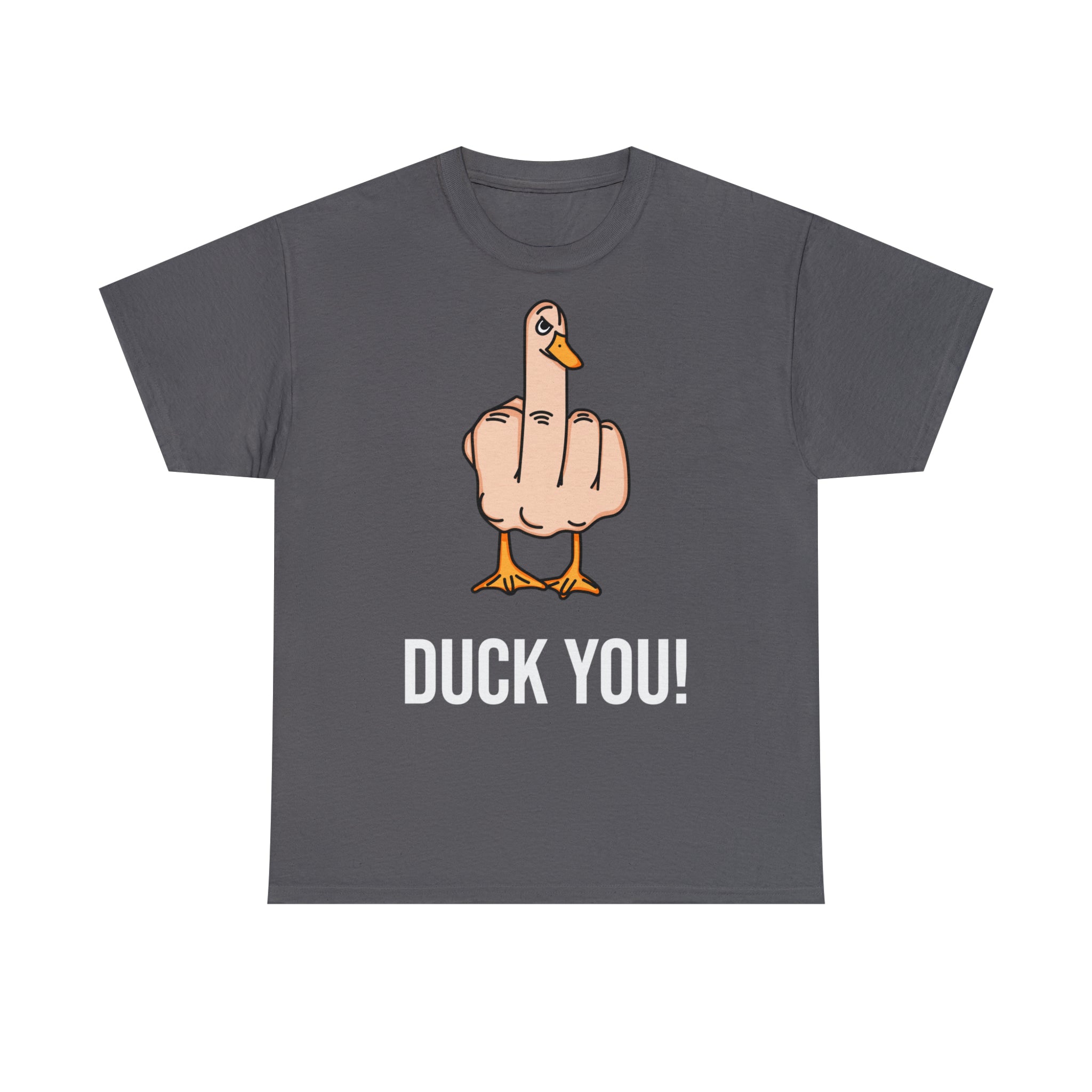 Duck You -  Cotton Tee