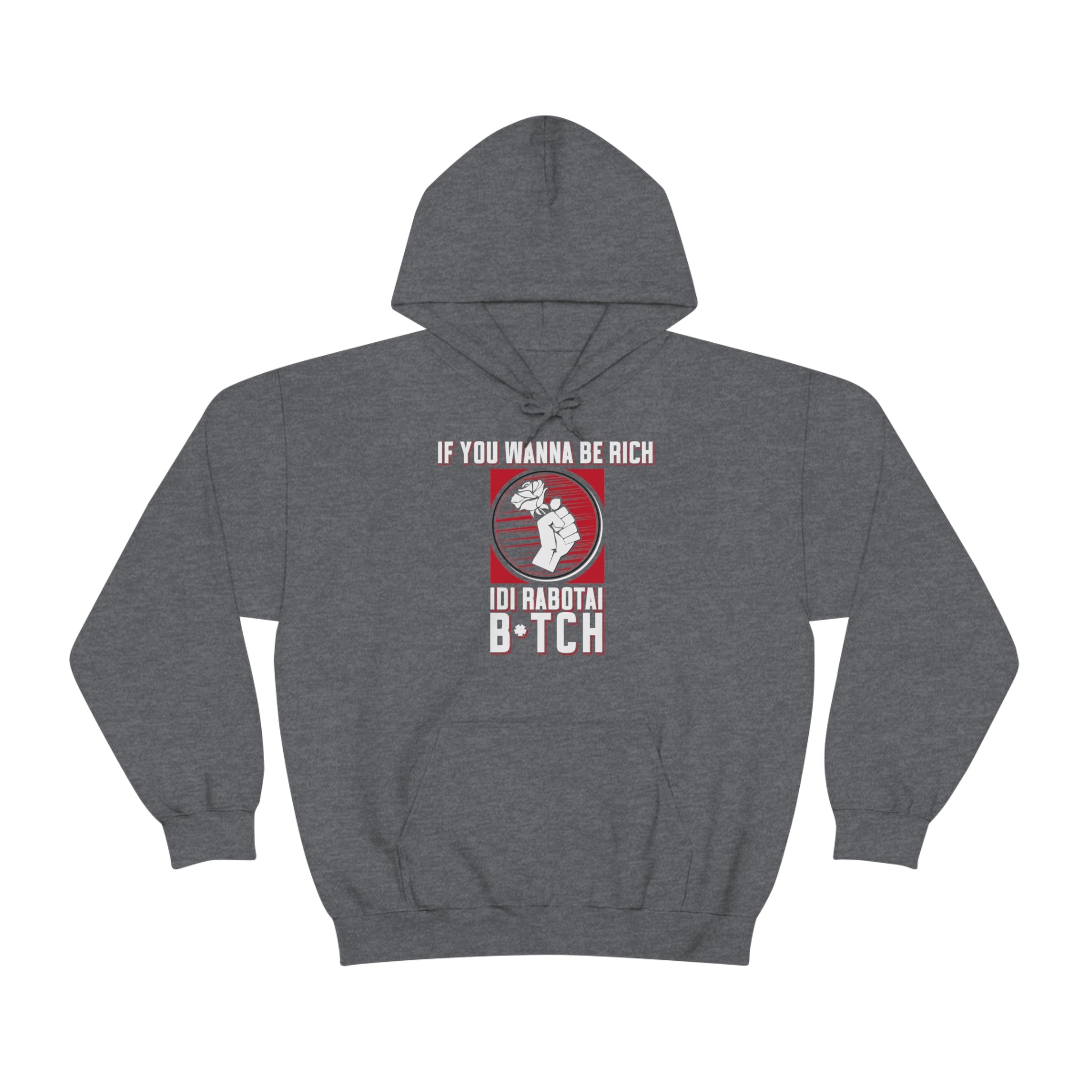 Idi Rabotai -  Hooded Sweatshirt